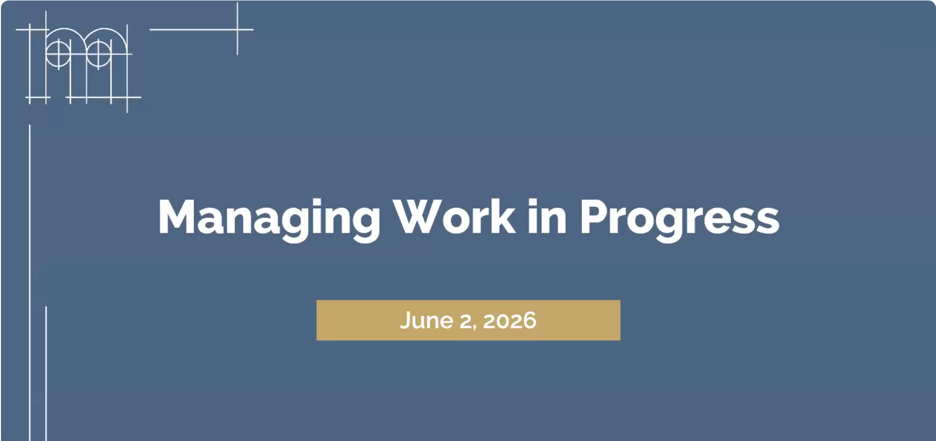 Cracking the ‘WIP’ – Driving Predictable Cost Projections the ‘WIP’ – Driving Predictable Cost Projections